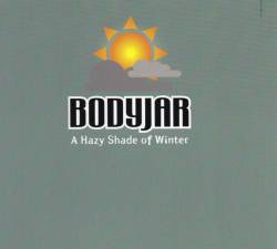 Bodyjar : A Hazy Shade Of Winter
